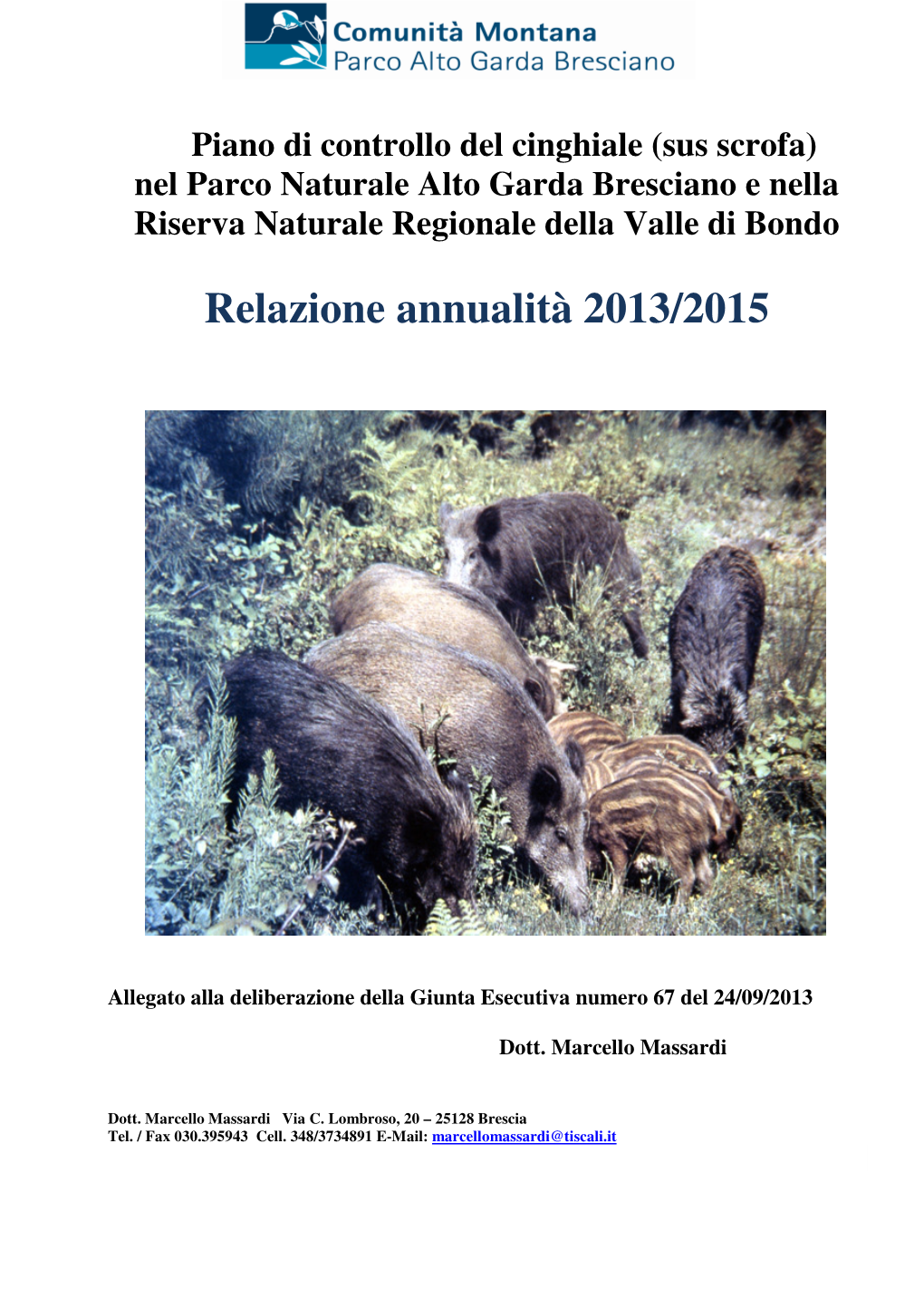 (Sus Scrofa) Nel Parco Naturale Alto Garda Bresciano E Nella Riserva Naturale Regionale Della Valle Di Bondo