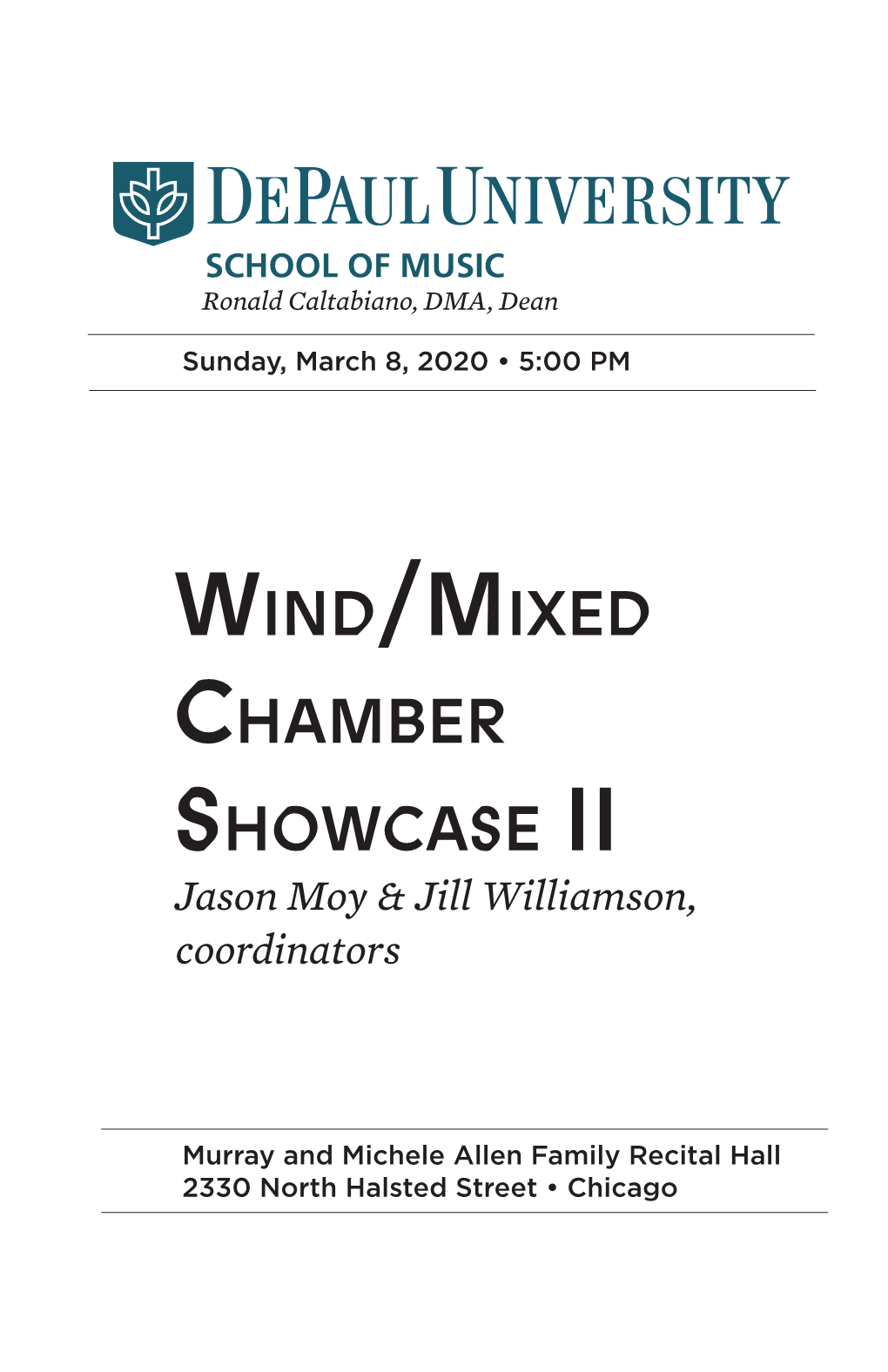 Wind/Mixed Chamber Showcase II Jason Moy & Jill Williamson, Coordinators