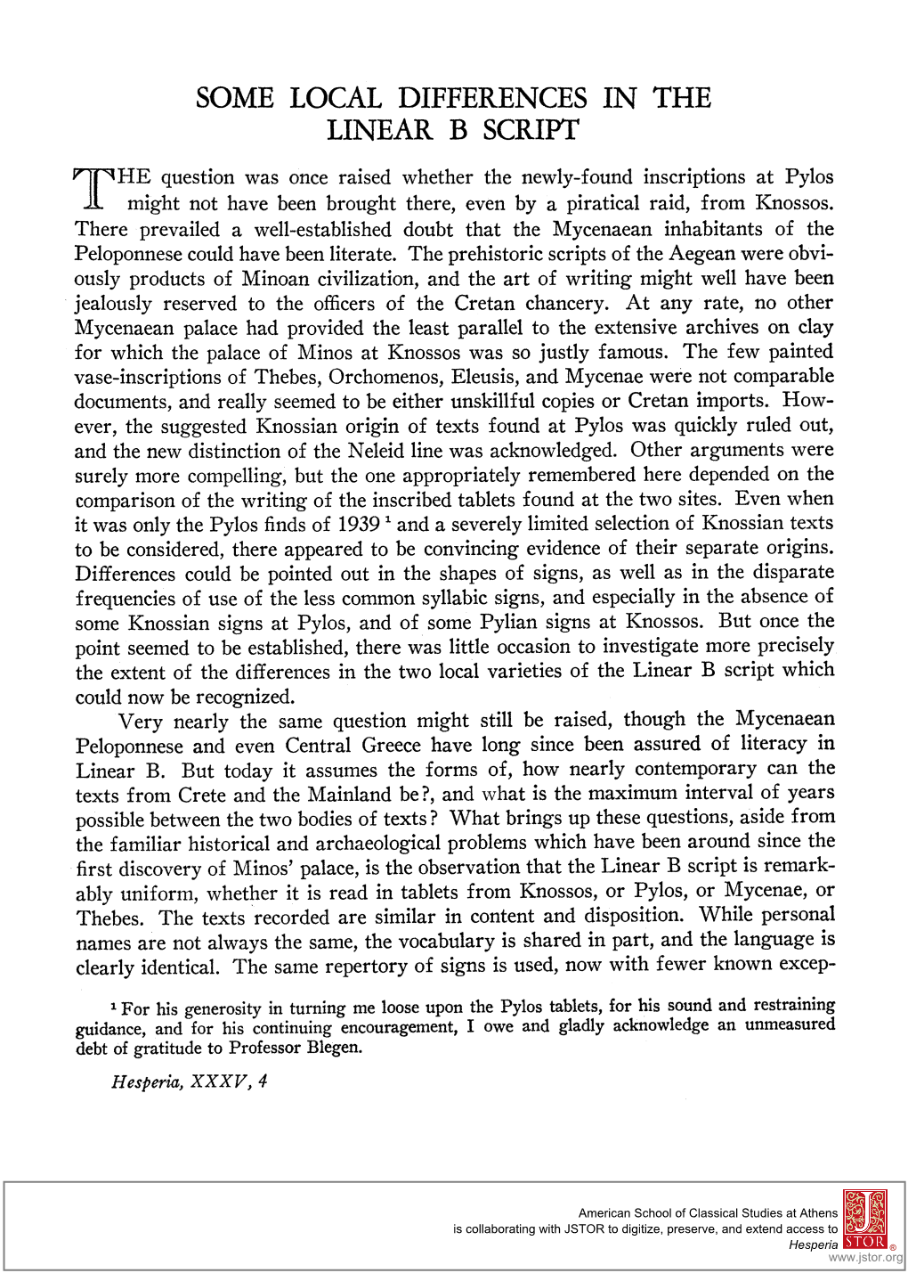 SOME LOCAL DIFFERENCES in the LINEAR B SCRIPT 303 One Side Or the Other, Or on Both