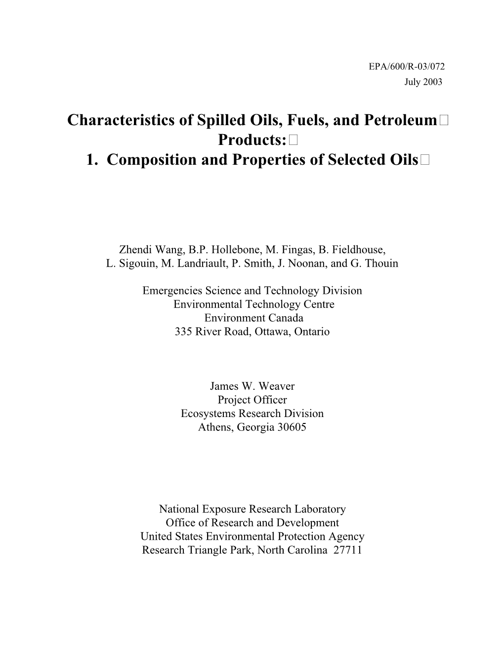 Characteristics of Spilled Oils, Fuels, and Petroleum Products: 1. Composition and Properties of Selected Oils