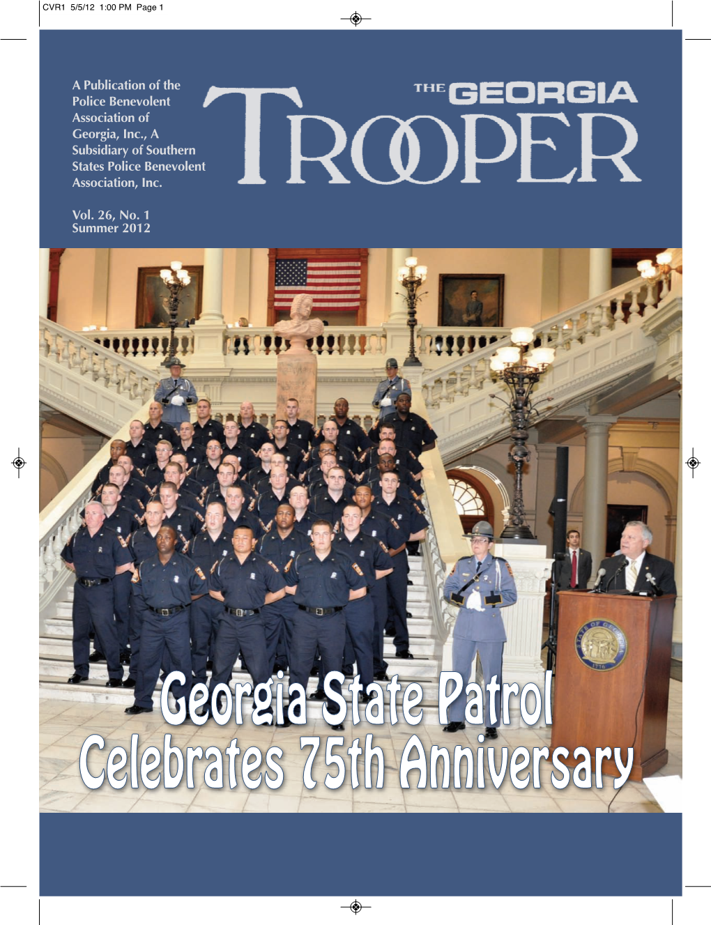 Georgia State Patrol Celebrates 75Th Anniversary 001-012 Editorial 5/5/12 1:14 Pm Page 3