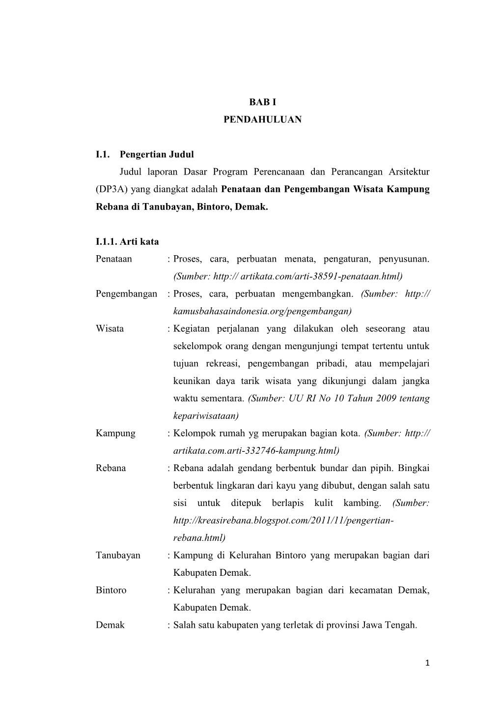 (DP3A) Yang Diangkat Adalah Penataan Dan Pengembangan Wisata Kampung Rebana Di Tanubayan, Bintoro, Demak