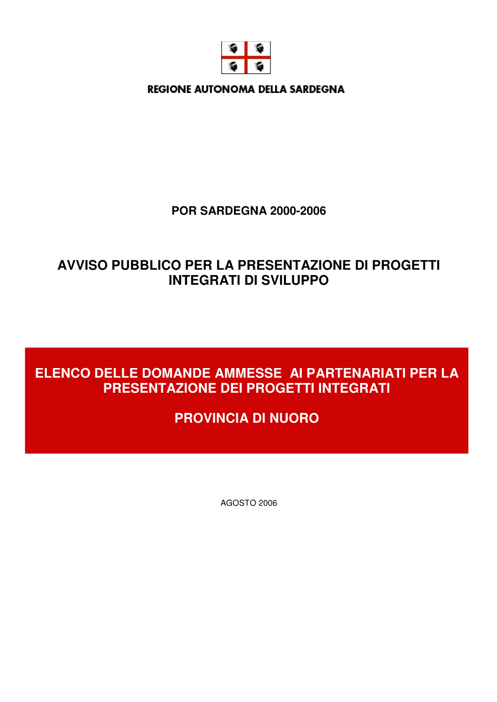 Avviso Pubblico Per La Presentazione Di Progetti Integrati Di Sviluppo