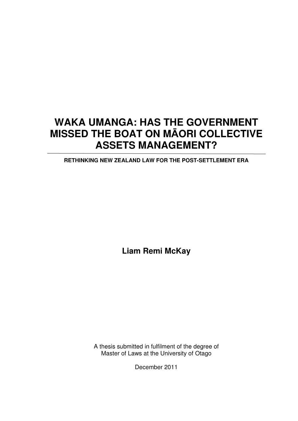 Waka Umanga: Has the Government Missed the Boat on Māori Collective Assets Management?