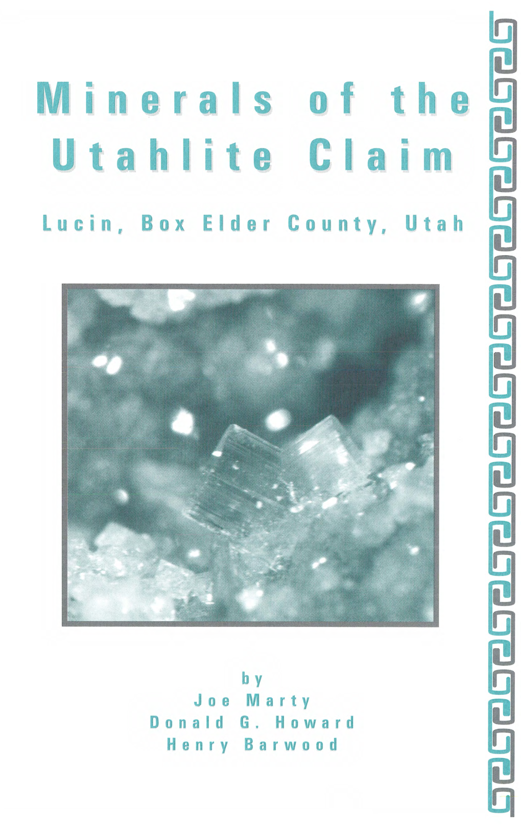 Minerals of the Utahlite Claim Lucin Box Elder County Utah