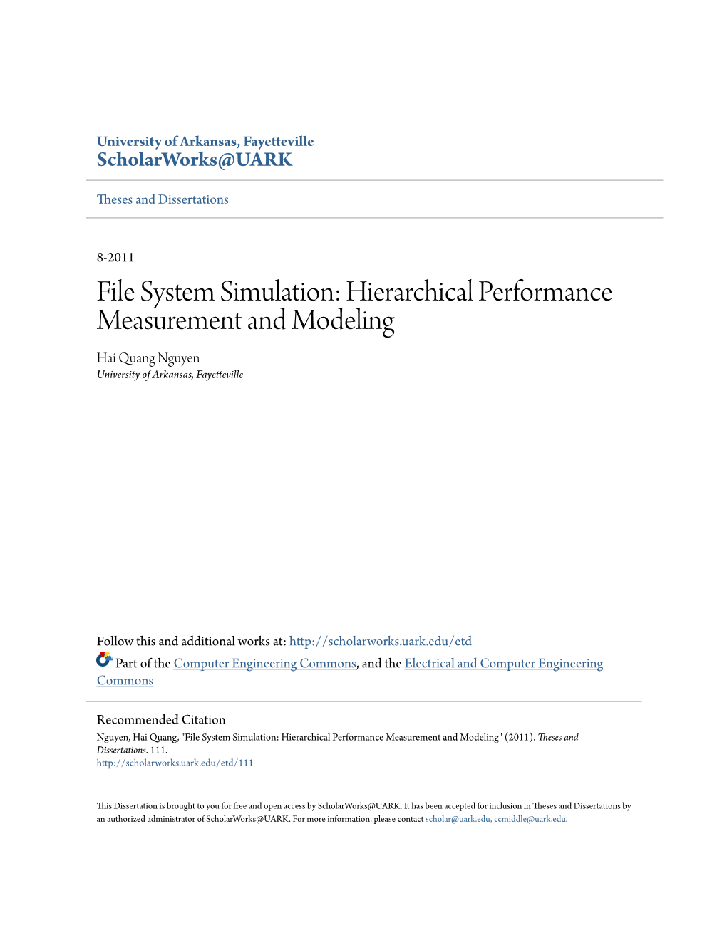 File System Simulation: Hierarchical Performance Measurement and Modeling Hai Quang Nguyen University of Arkansas, Fayetteville
