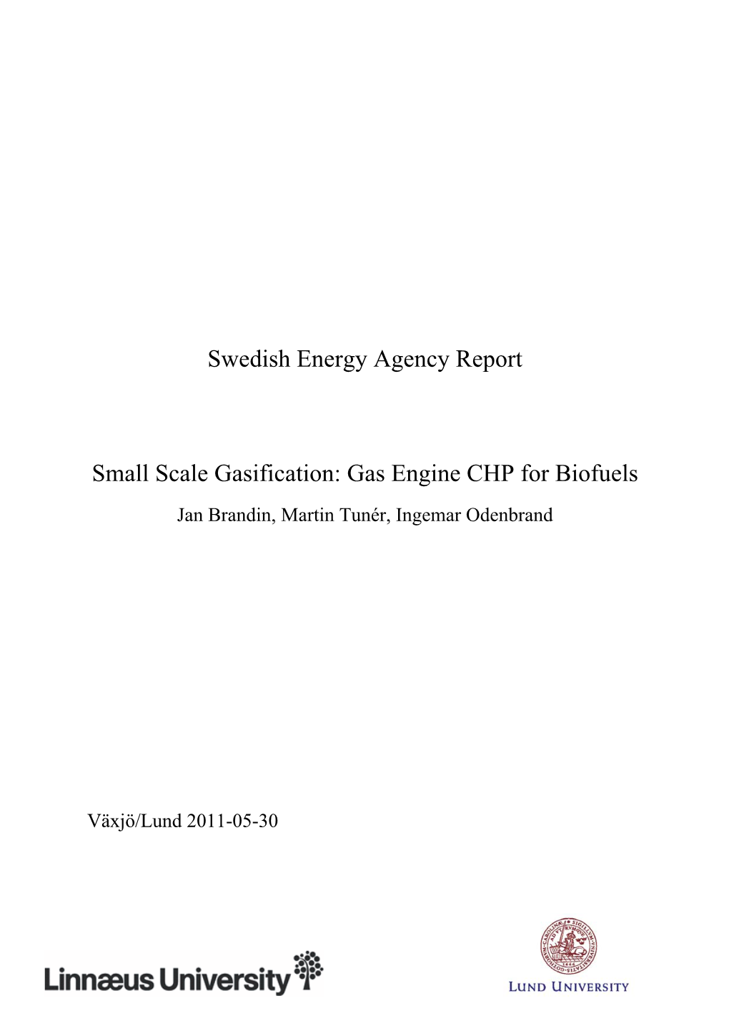 Swedish Energy Agency Report Small Scale Gasification: Gas Engine