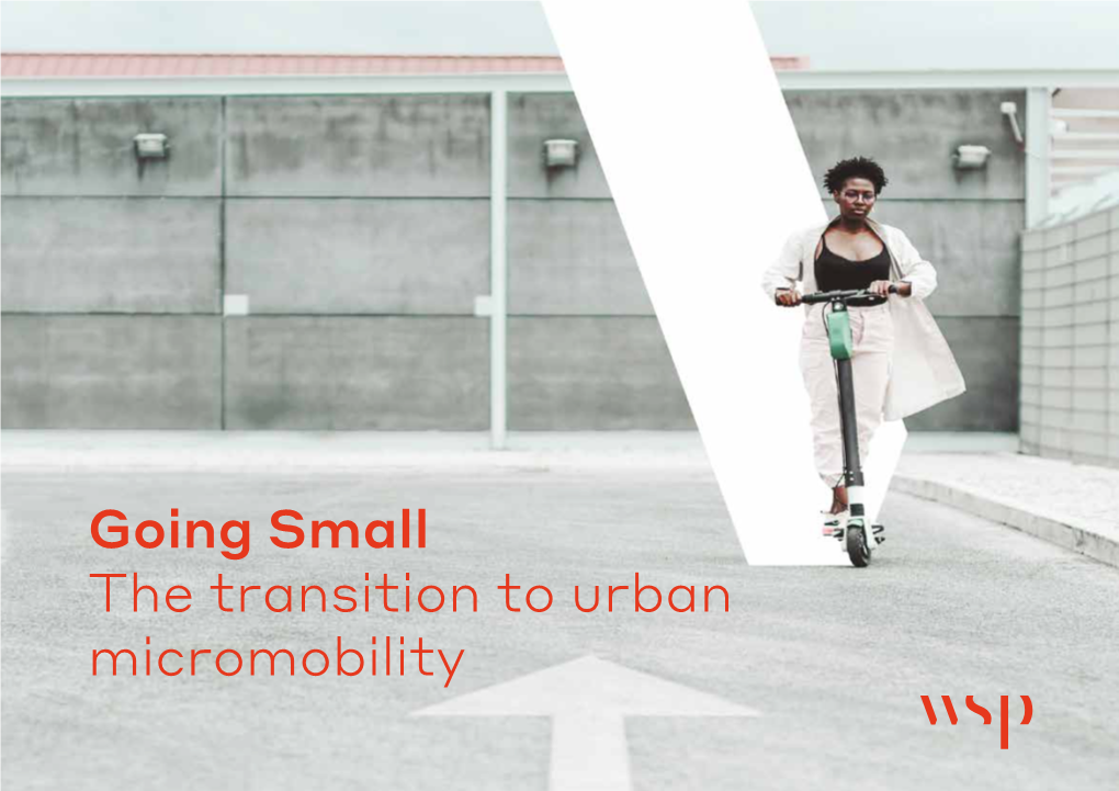 Going Small the Transition to Urban Micromobility 2 Content Overview