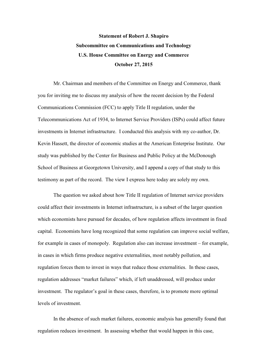 Statement of Robert J. Shapiro Subcommittee on Communications and Technology U.S