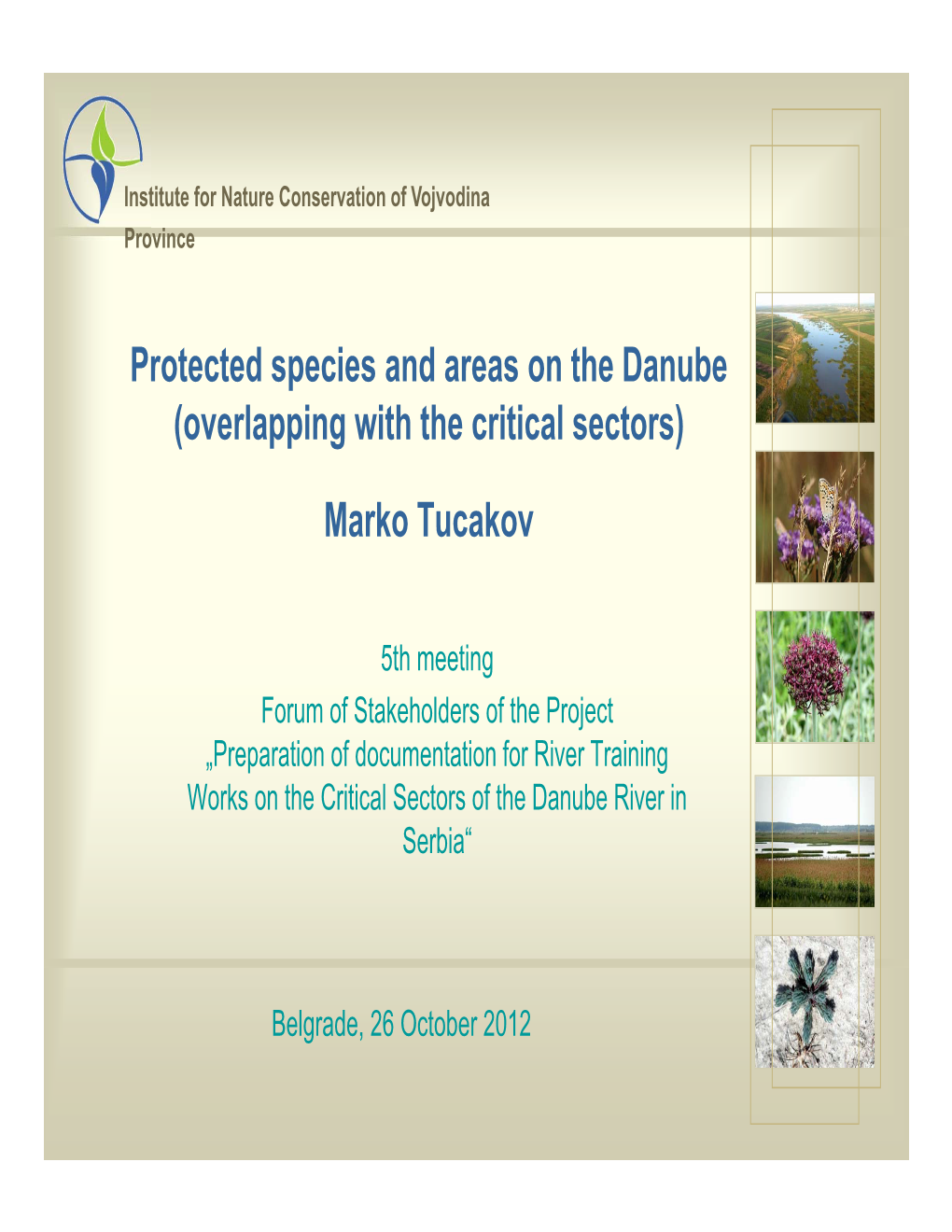 Protected Species and Areas on the Danube (Overlapping with the Critical Sectors)