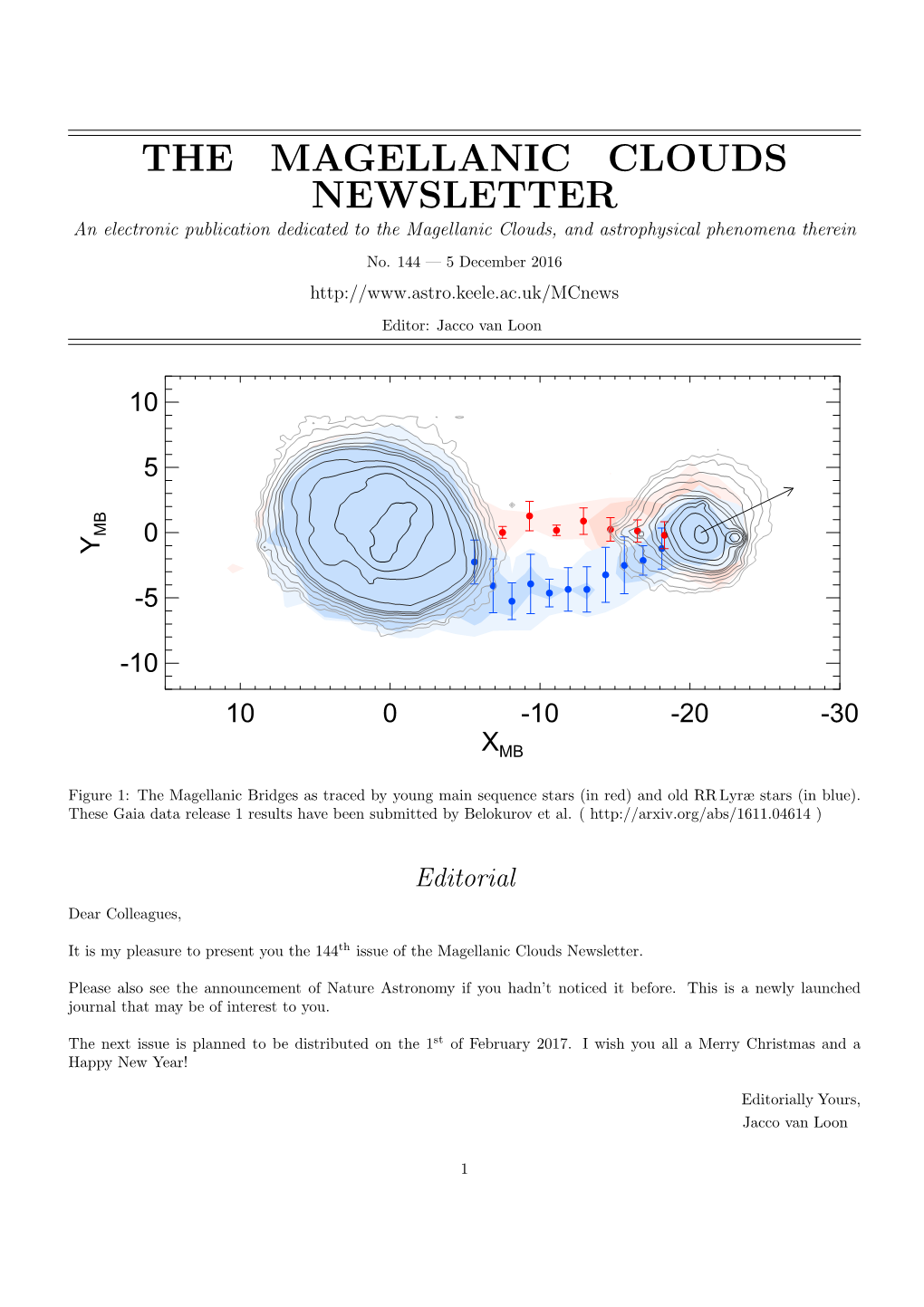 THE MAGELLANIC CLOUDS NEWSLETTER an Electronic Publication Dedicated to the Magellanic Clouds, and Astrophysical Phenomena Therein