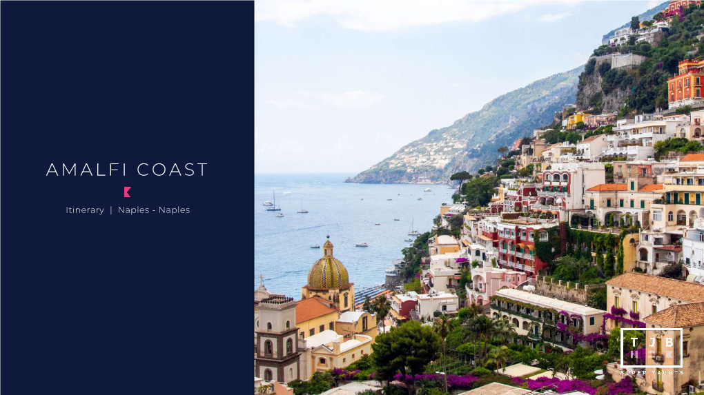 Amalfi Coast Itinerary – Naples Naples