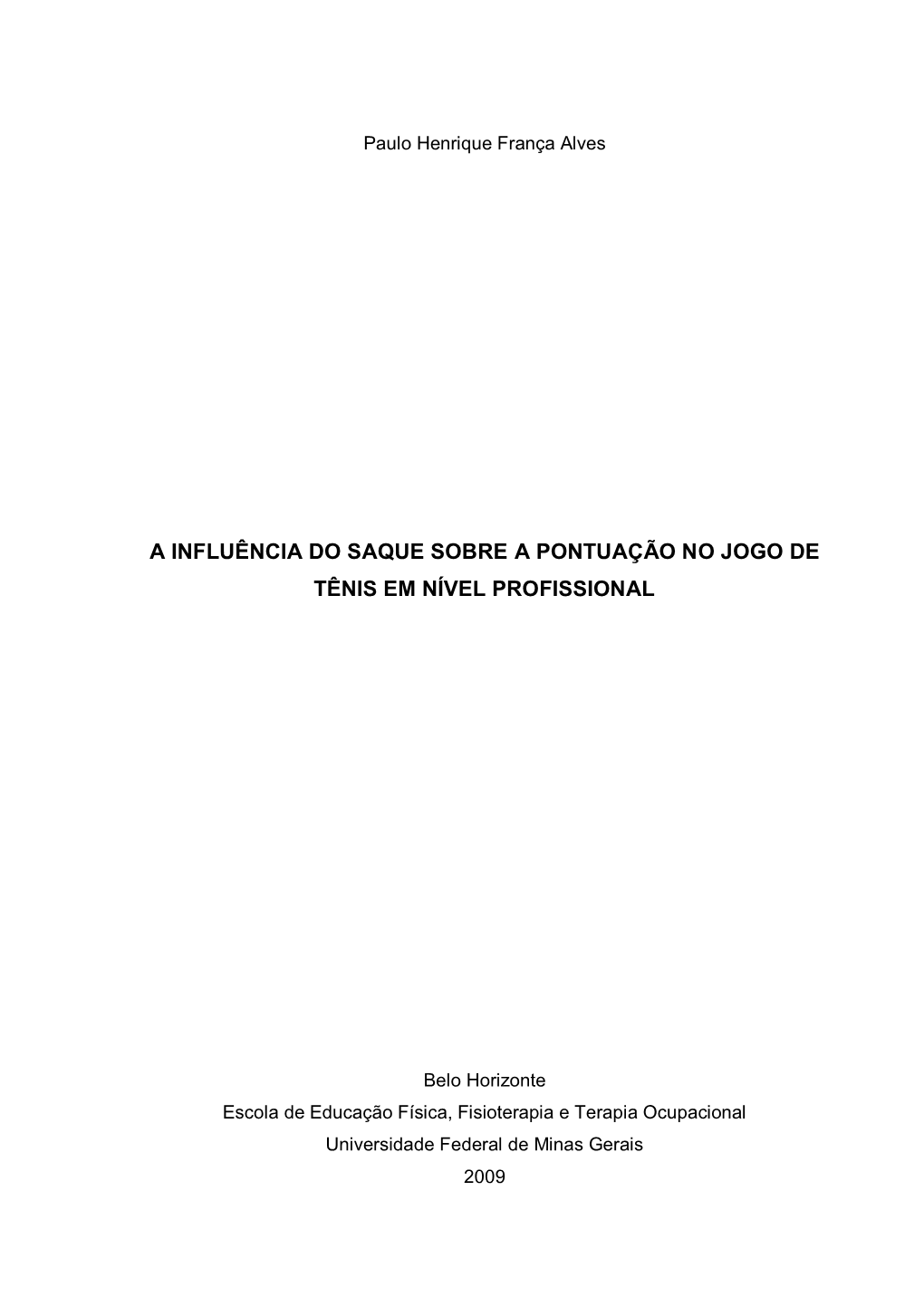 A Influência Do Saque Sobre a Pontuação No Jogo De Tênis Em Nível Profissional