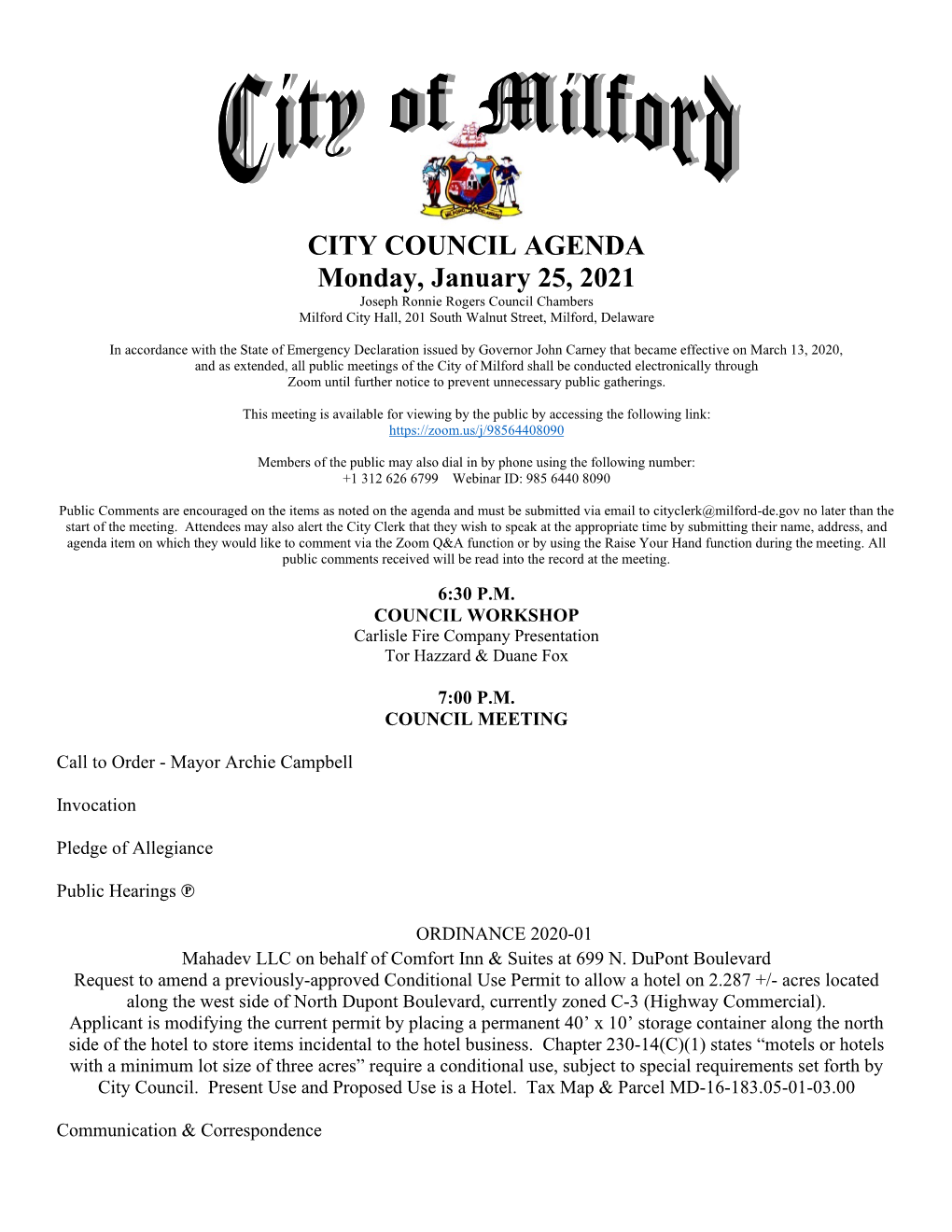 CITY COUNCIL AGENDA Monday, January 25, 2021 Joseph Ronnie Rogers Council Chambers Milford City Hall, 201 South Walnut Street, Milford, Delaware