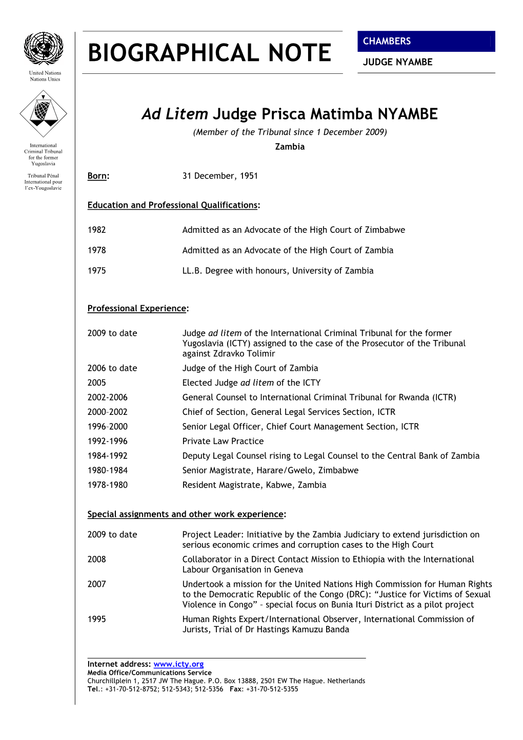 Ad Litem Judge Prisca Matimba NYAMBE (Member of the Tribunal Since 1 December 2009) International Zambia Criminal Tribunal for the Former Yugoslavia