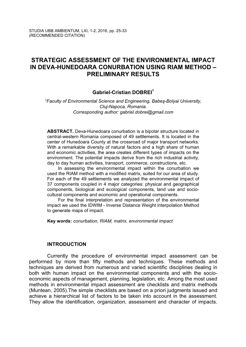 Strategic Assessment of the Environmental Impact in Deva-Hunedoara Conurbation Using Riam Method – Preliminary Results
