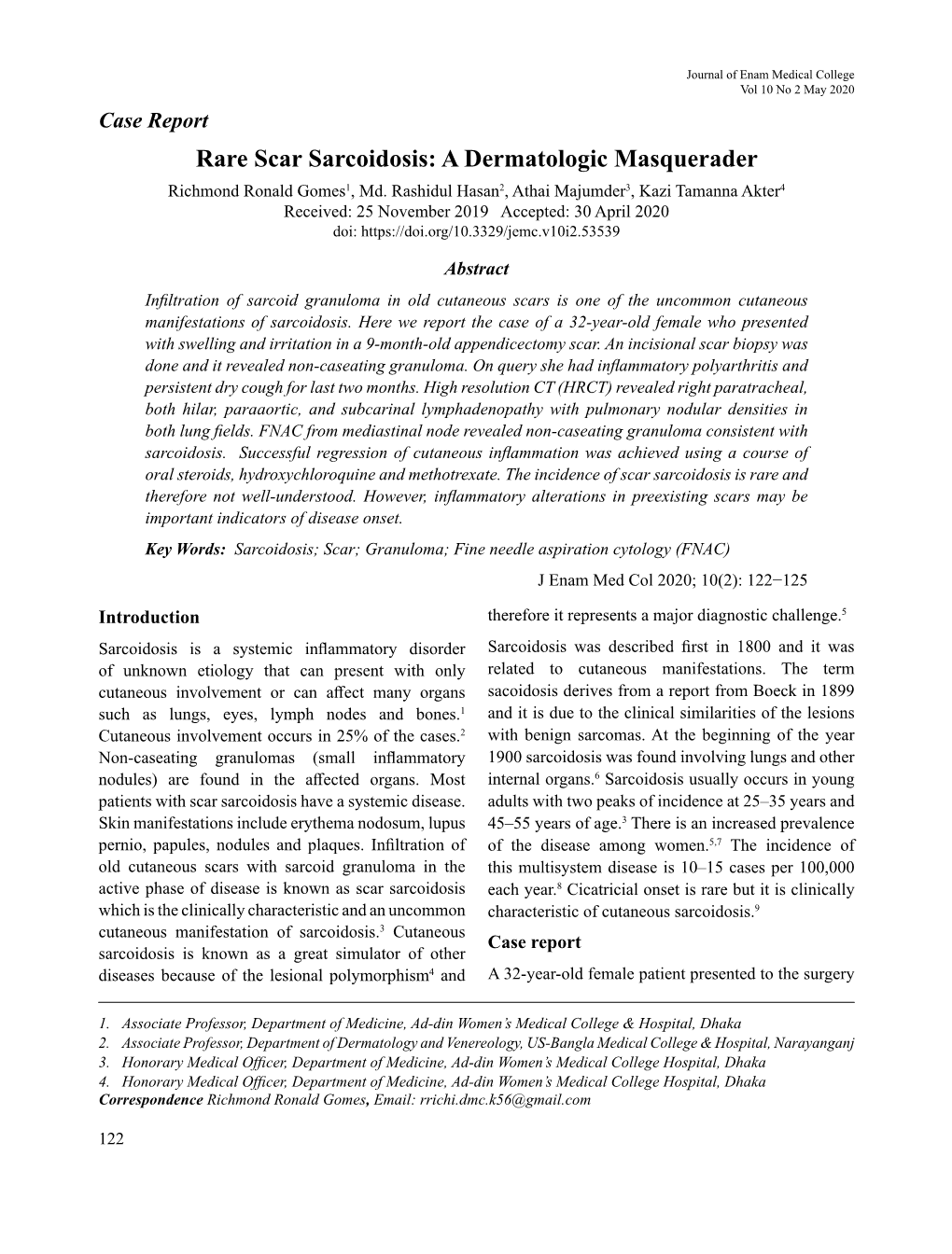 Rare Scar Sarcoidosis: a Dermatologic Masquerader Richmond Ronald Gomes1, Md