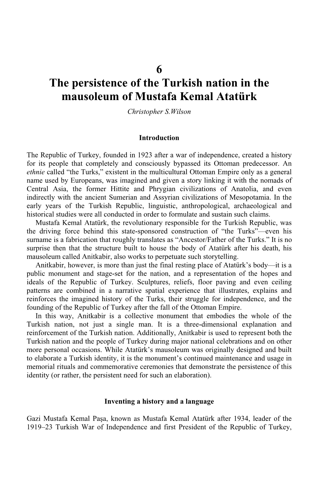 The Persistence of the Turkish Nation in the Mausoleum of Mustafa Kemal Atatürk Christopher S.Wilson