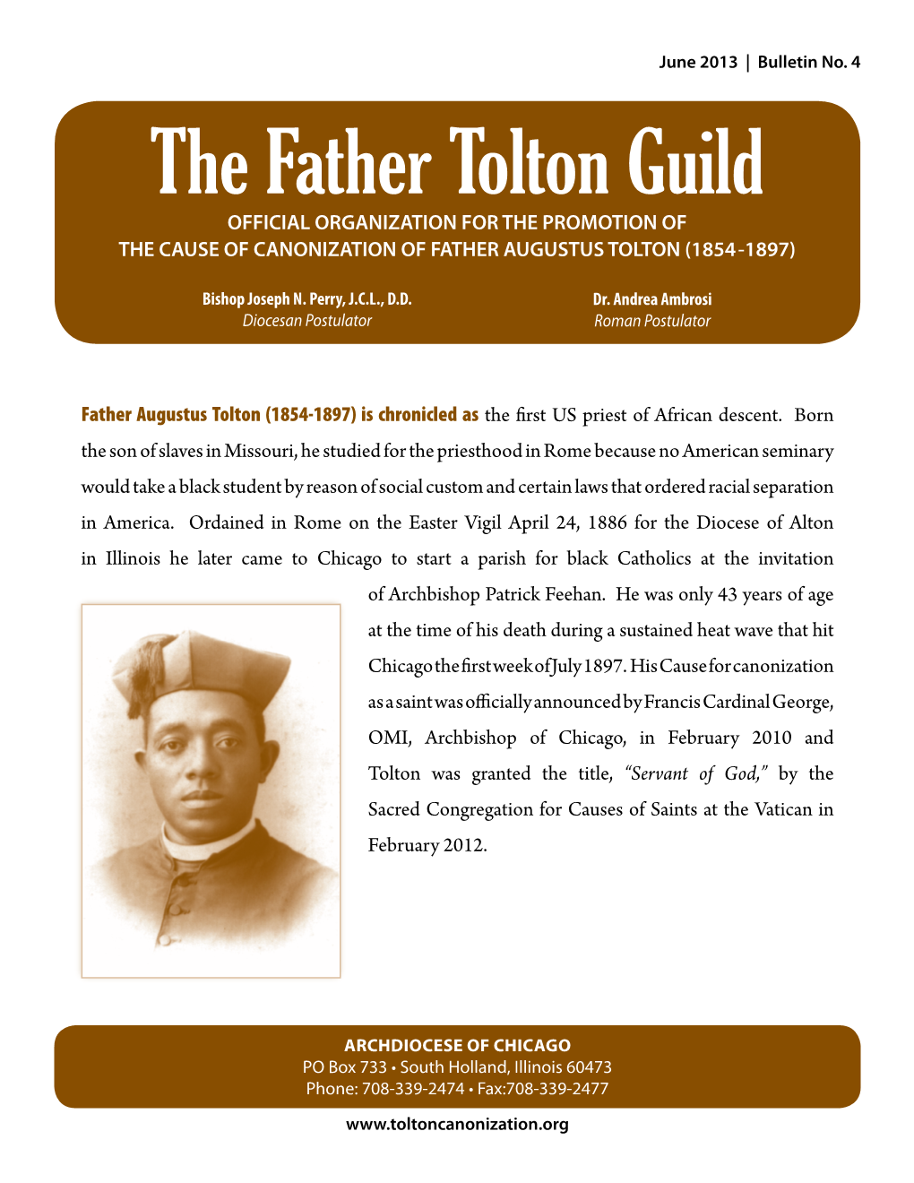 The Father Tolton Guild OFFICIAL ORGANIZATION for the PROMOTION of the CAUSE of CANONIZATION of FATHER AUGUSTUS TOLTON (1854-1897)
