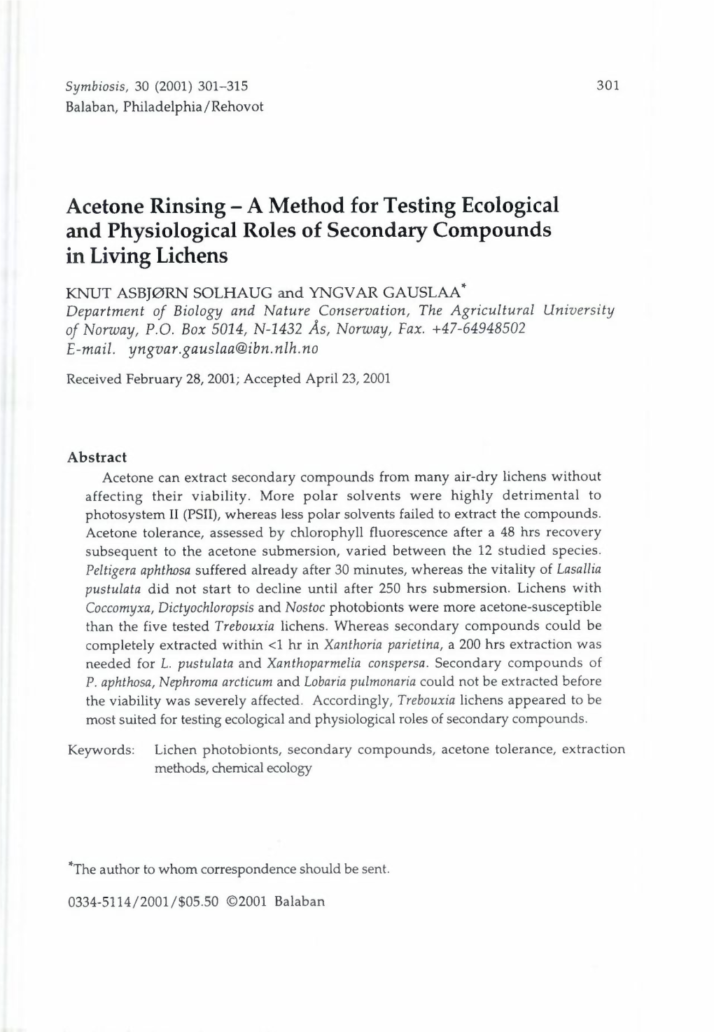 Acetone Rinsing - a Method for Testing Ecological and Physiological Roles of Secondary Compounds in Living Lichens
