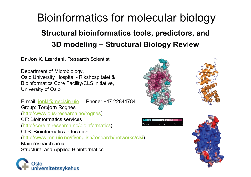 Bioinformatics for Molecular Biology Structural Bioinformatics Tools, Predictors, and 3D Modeling – Structural Biology Review