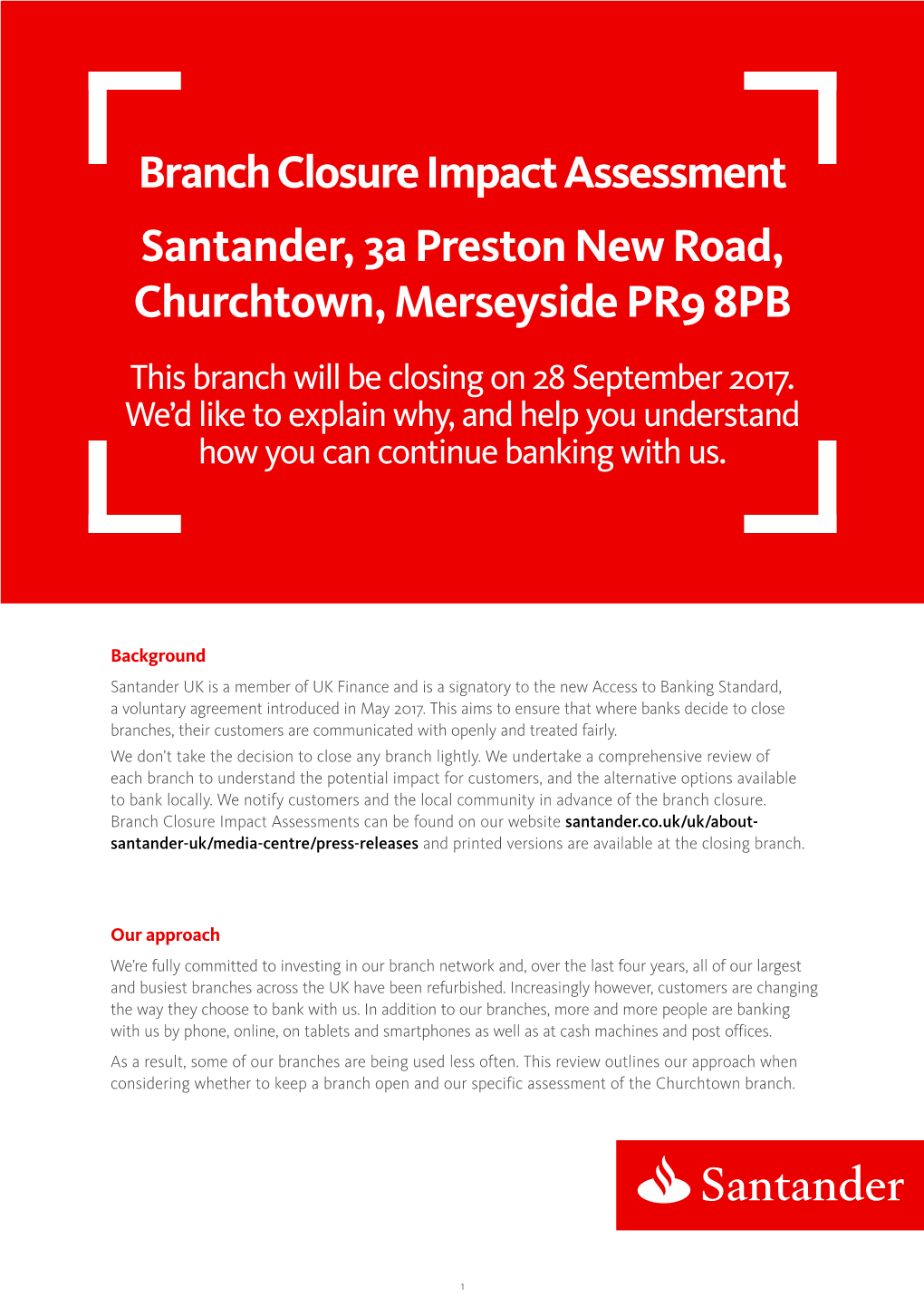 Churchtown, Merseyside PR9 8PB This Branch Will Be Closing on 28 September 2017