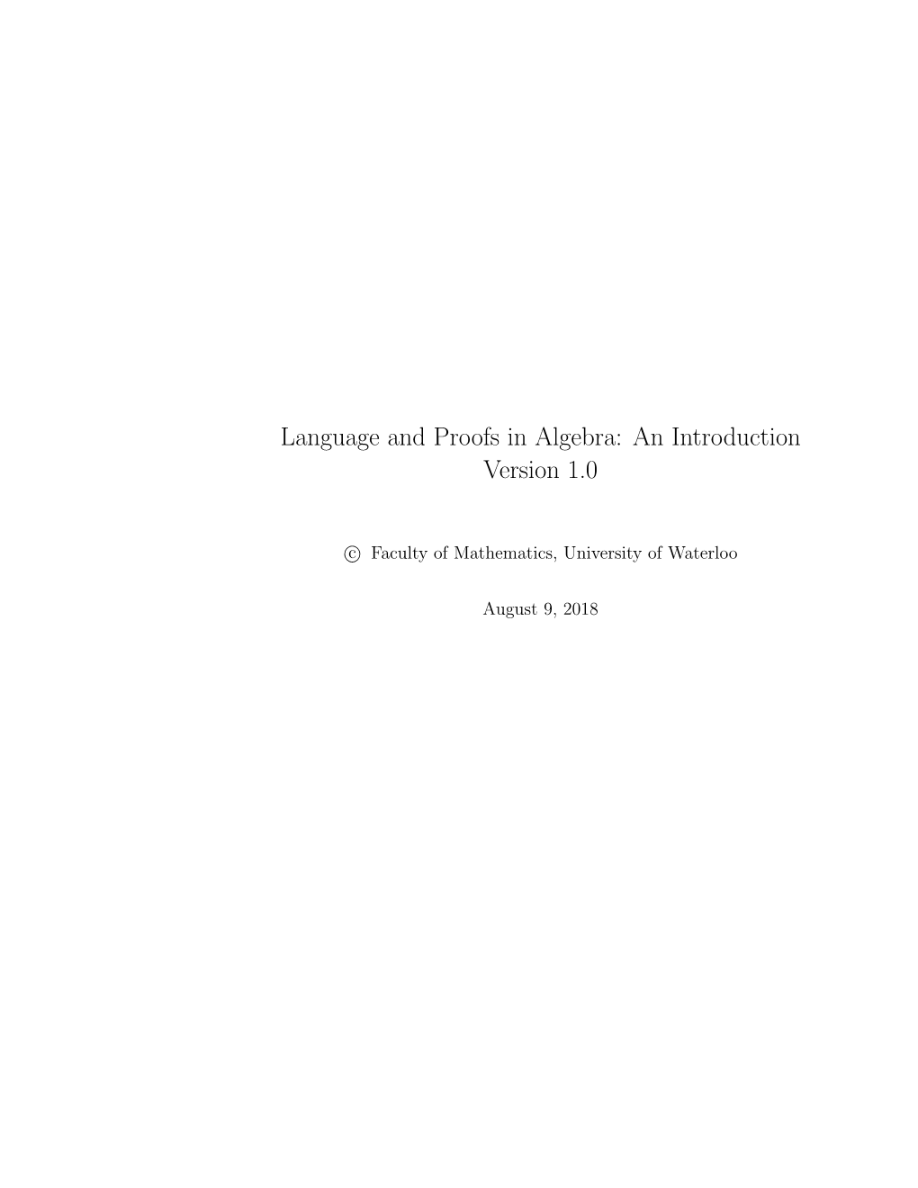 Language and Proofs in Algebra: an Introduction Version 1.0