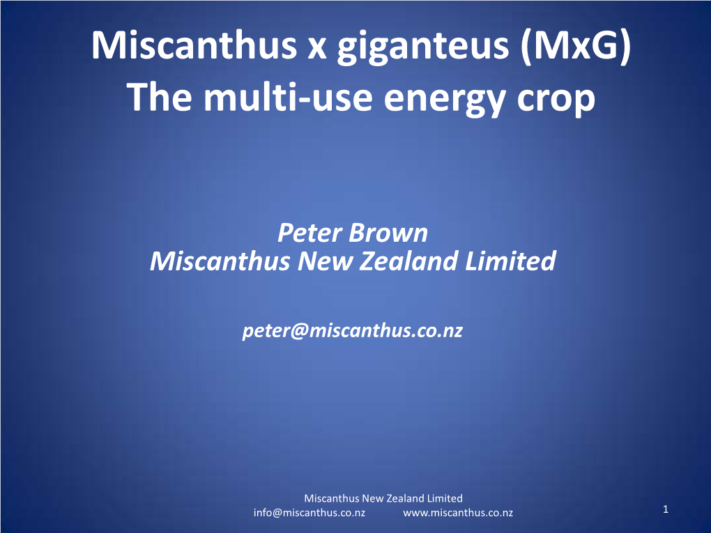 Miscanthus X Giganteus (Mxg) the Multi-Use Energy Crop