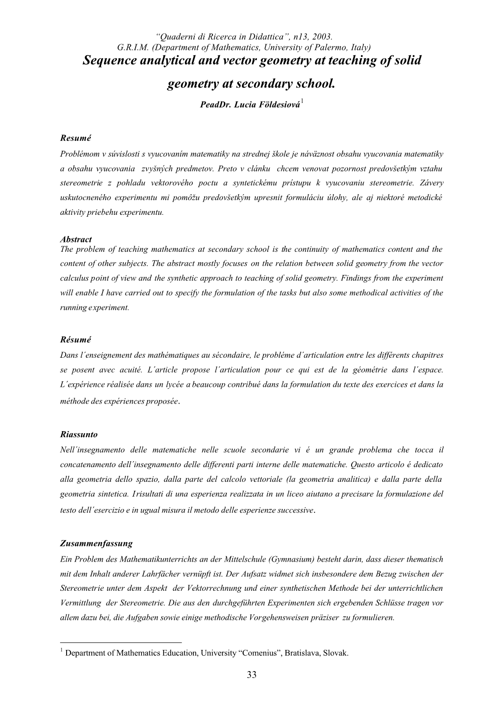 Sequence Analytical and Vector Geometry at Teaching of Solid Geometry at Secondary School