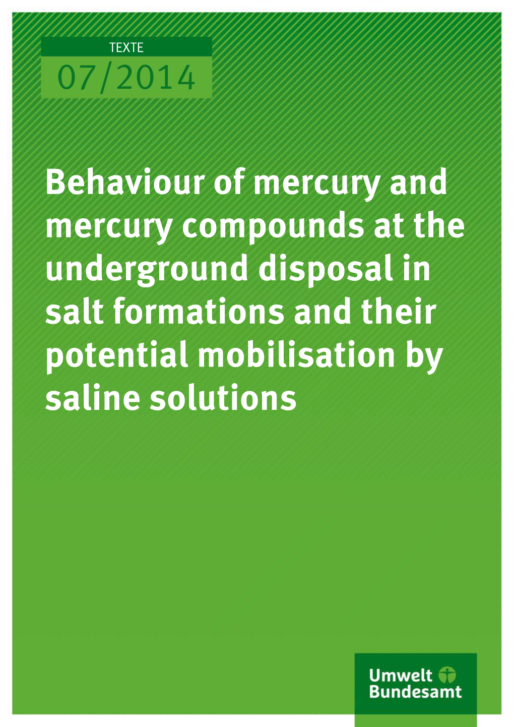 Behaviour of Mercury and Mercury Compounds at the Underground Disposal in Salt Formations and Their Potential Mobilisation by Saline Solutions