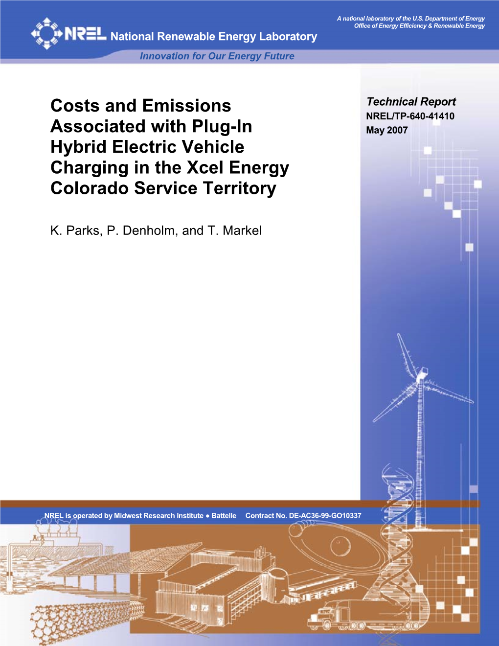 Costs and Emissions Associated with Plug-In Hybrid Electric Vehicle DE-AC36-99-GO10337 Charging in the Xcel Energy Colorado Service Territory 5B