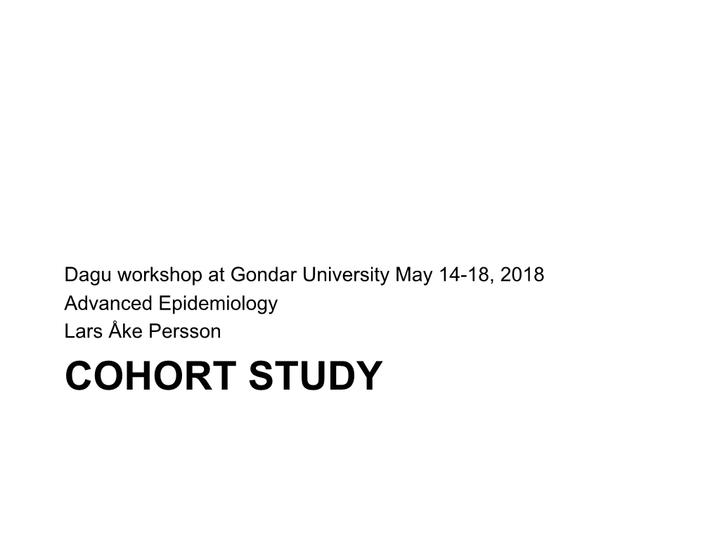 COHORT STUDY Design and Inferences