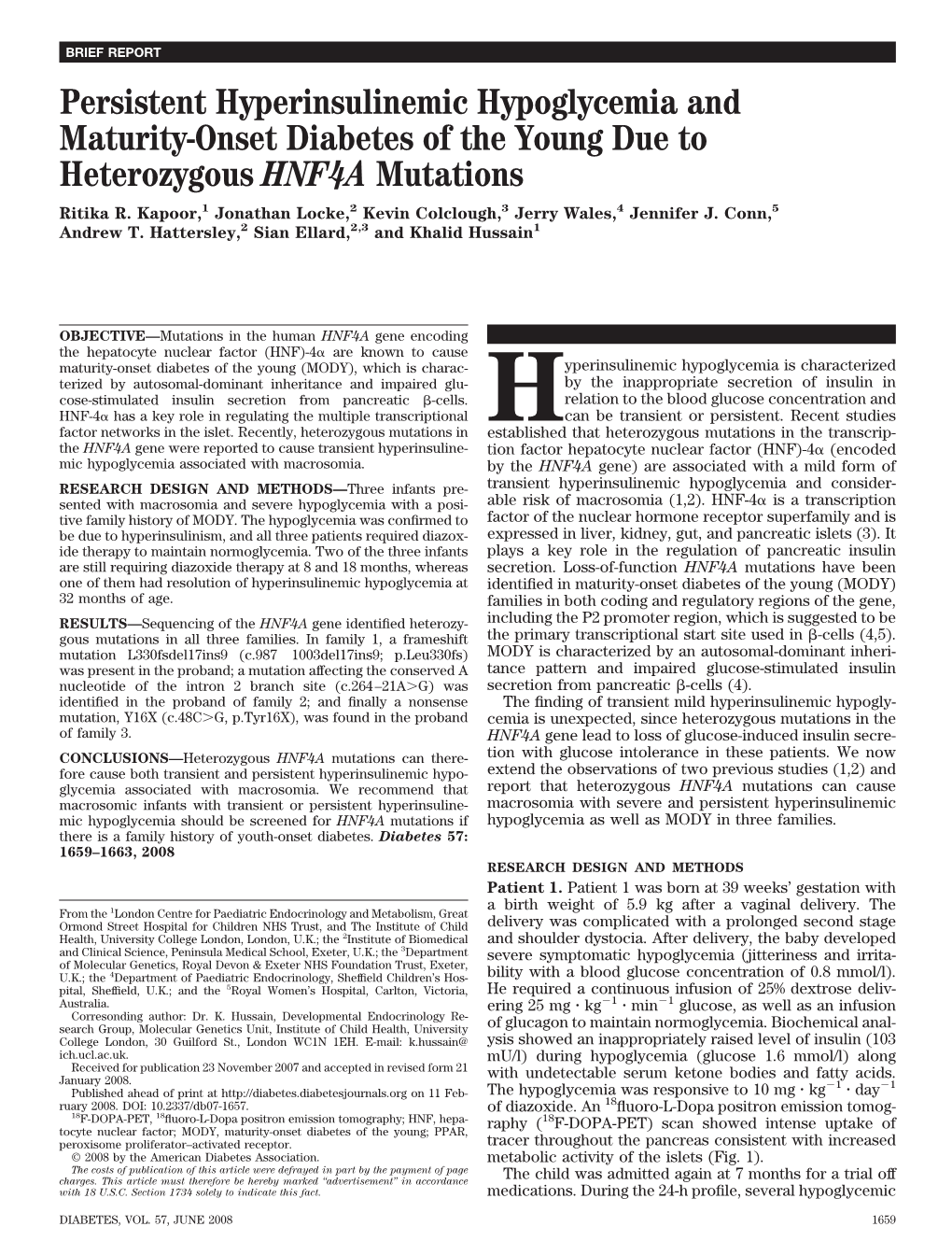 Persistent Hyperinsulinemic Hypoglycemia and Maturity-Onset Diabetes of the Young Due to Heterozygous HNF4A Mutations Ritika R