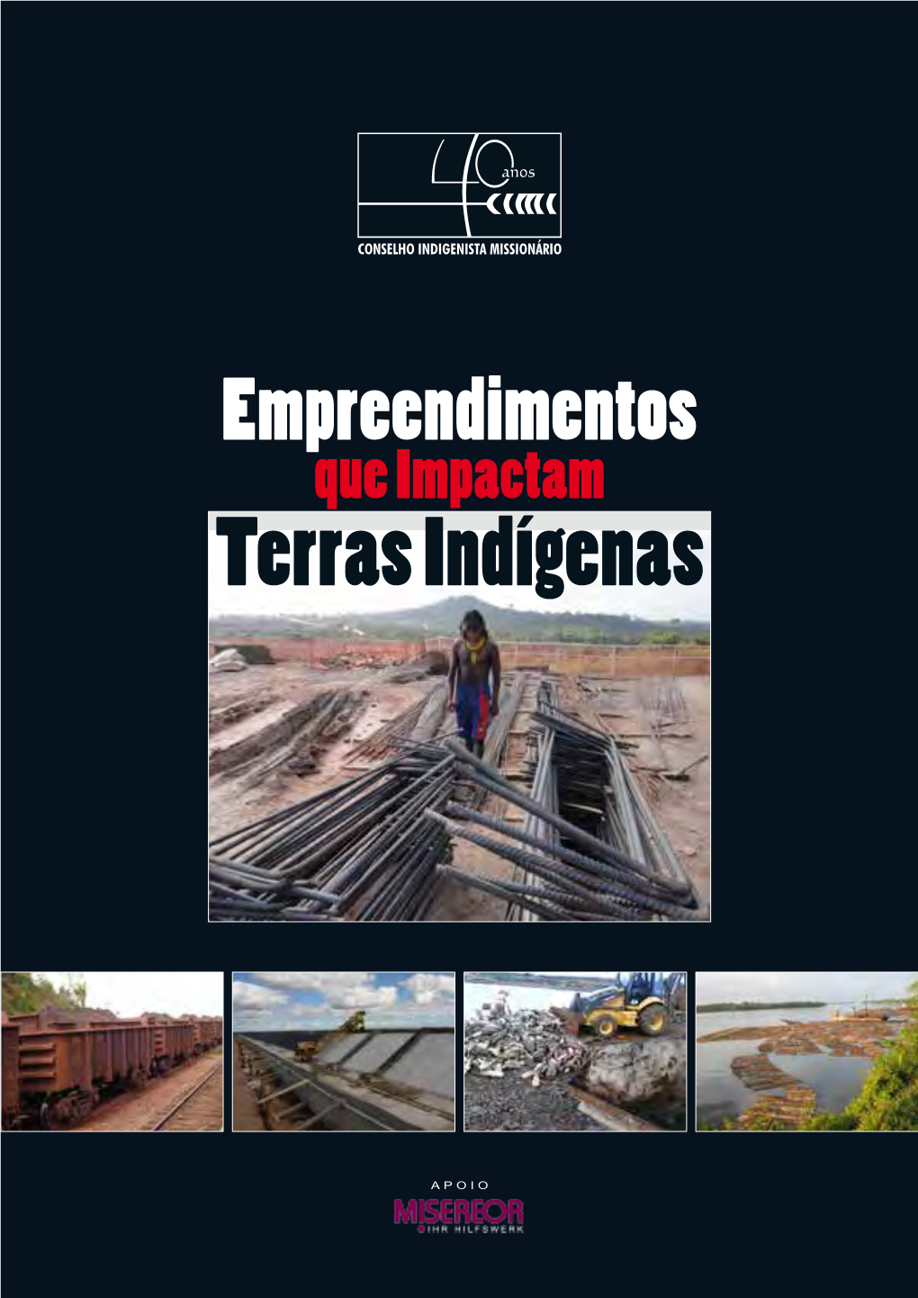 Empreendimentos Que Impactam Terras Indígenas