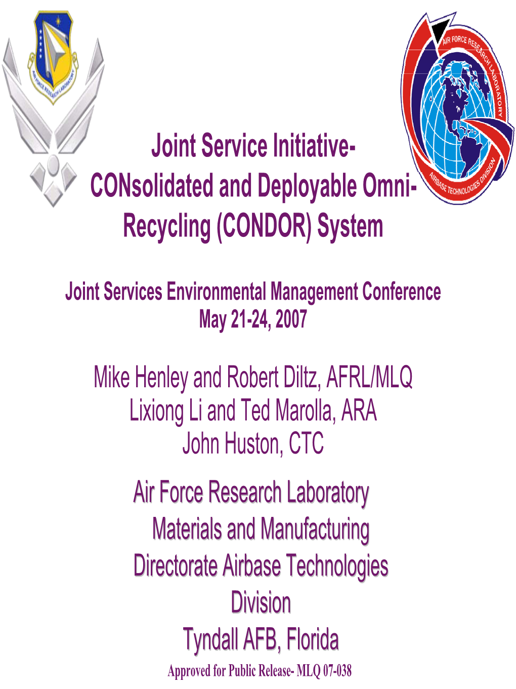 Joint Service Initiative- Consolidated and Deployable Omni- Recycling (CONDOR) System