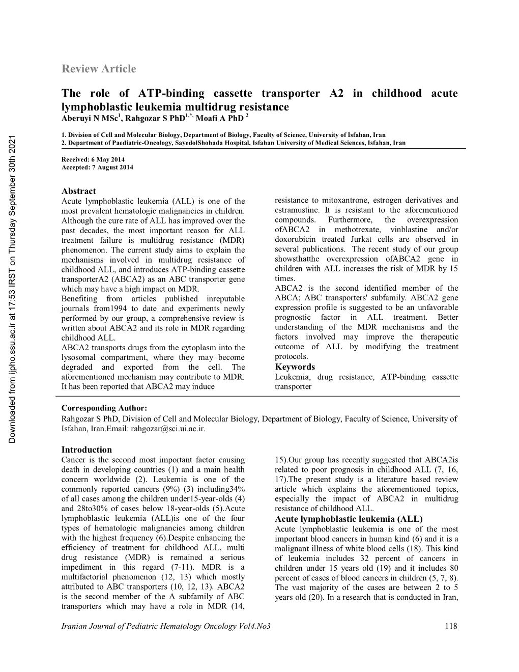 The Role of ATP-Binding Cassette Transporter A2 in Childhood Acute Lymphoblastic Leukemia Multidrug Resistance Aberuyi N Msc1, Rahgozar S Phd1,*, Moafi a Phd 2