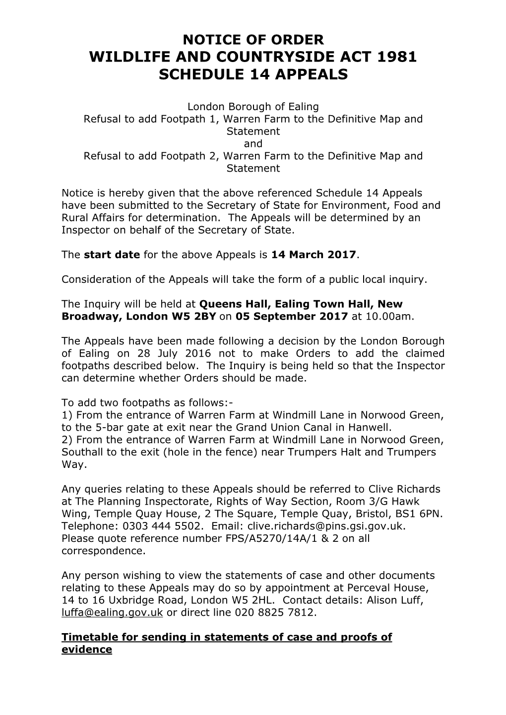 The Planning Inspectorate, Rights of Way Section, Room 3/G Hawk Wing, Temple Quay House, 2 the Square, Temple Quay, Bristol, BS1 6PN