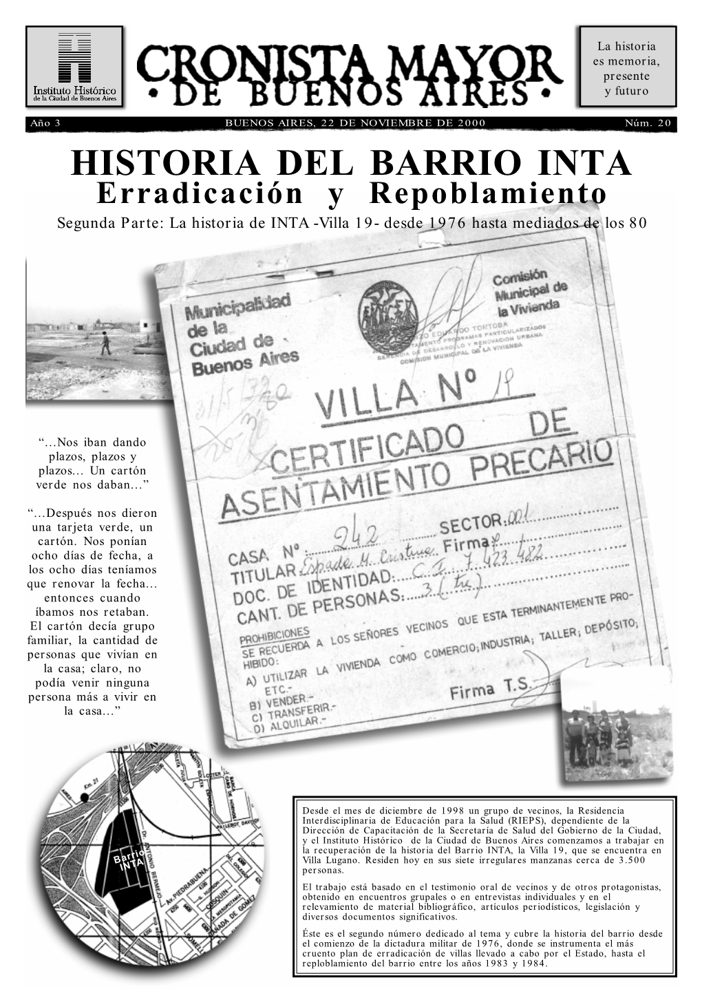 HISTORIA DEL BARRIO INTA Erradicación Y Repoblamiento Segunda Parte: La Historia De INTA -Villa 19- Desde 1976 Hasta Mediados De Los 80