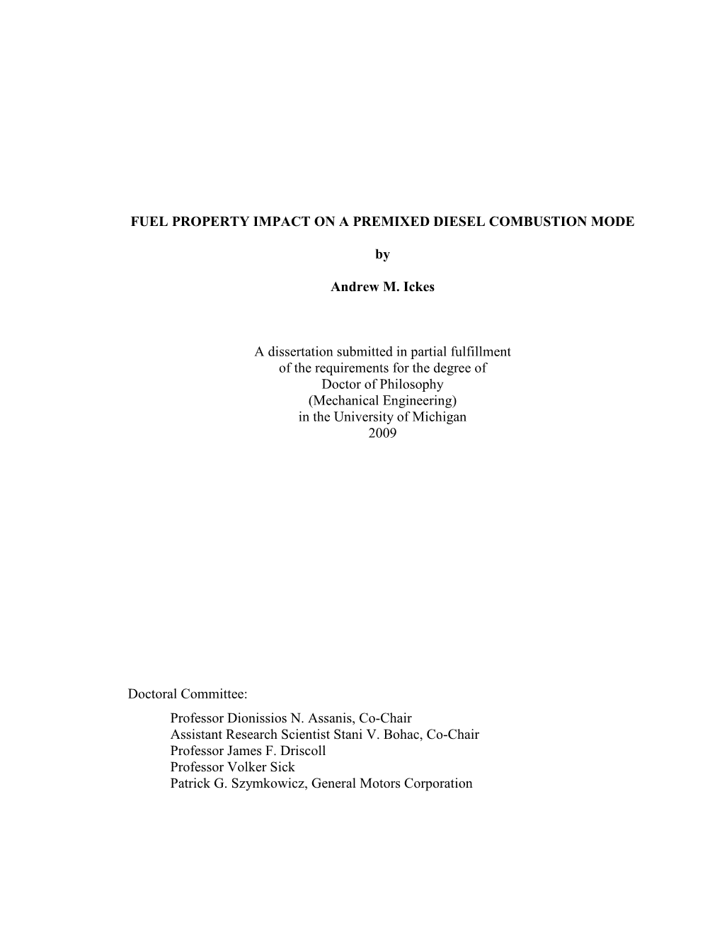 Fuel Property Impact on a Premixed Diesel Combustion Mode