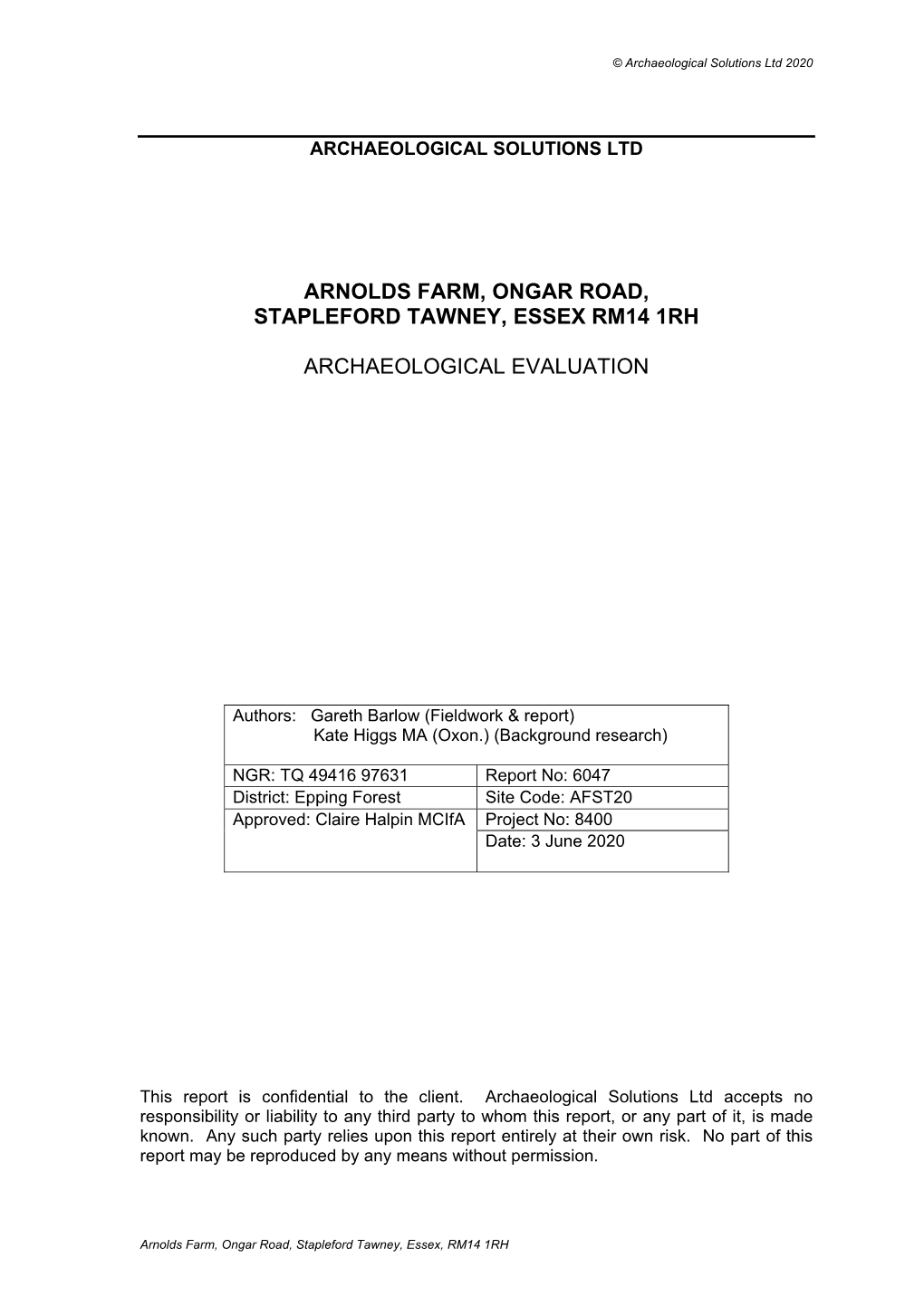 Arnolds Farm, Ongar Road, Stapleford Tawney, Essex Rm14 1Rh Archaeological Evaluation