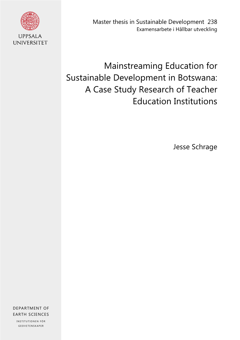A Case Study Research of Teacher Education Institutions