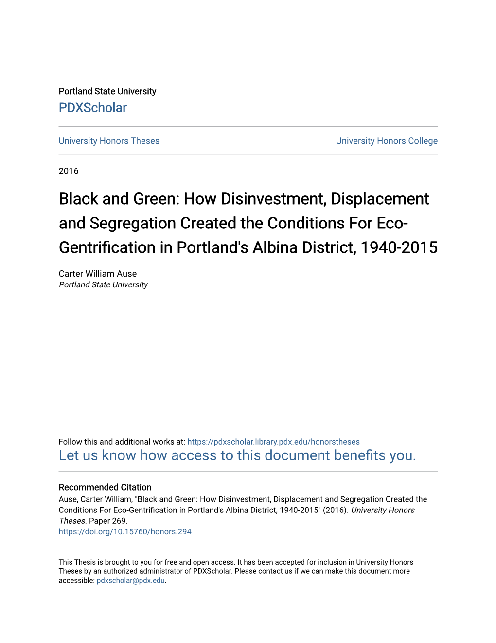 How Disinvestment, Displacement and Segregation Created the Conditions for Eco- Gentrification in Orp Tland's Albina District, 1940-2015