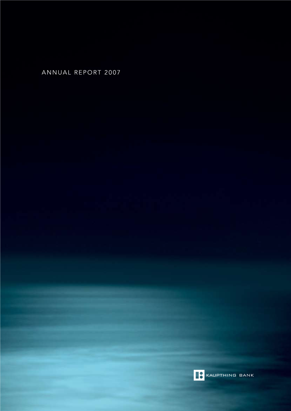 Annual Report 2007 Key Figures