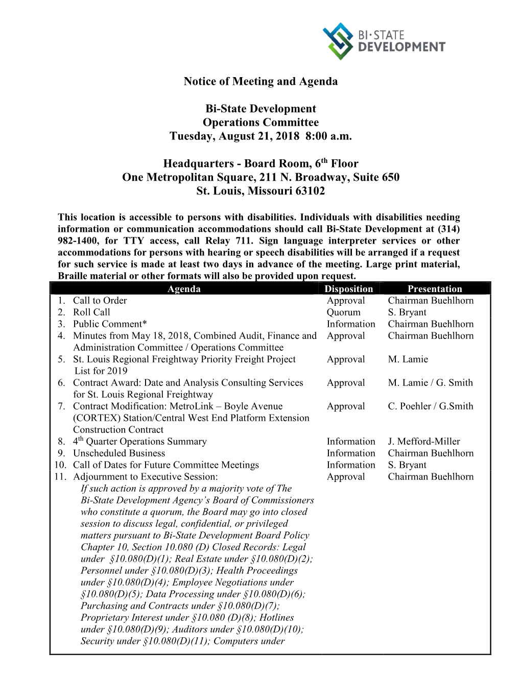 Notice of Meeting and Agenda Bi-State Development Operations Committee Tuesday, August 21, 2018 8:00 A.M. Headquarters