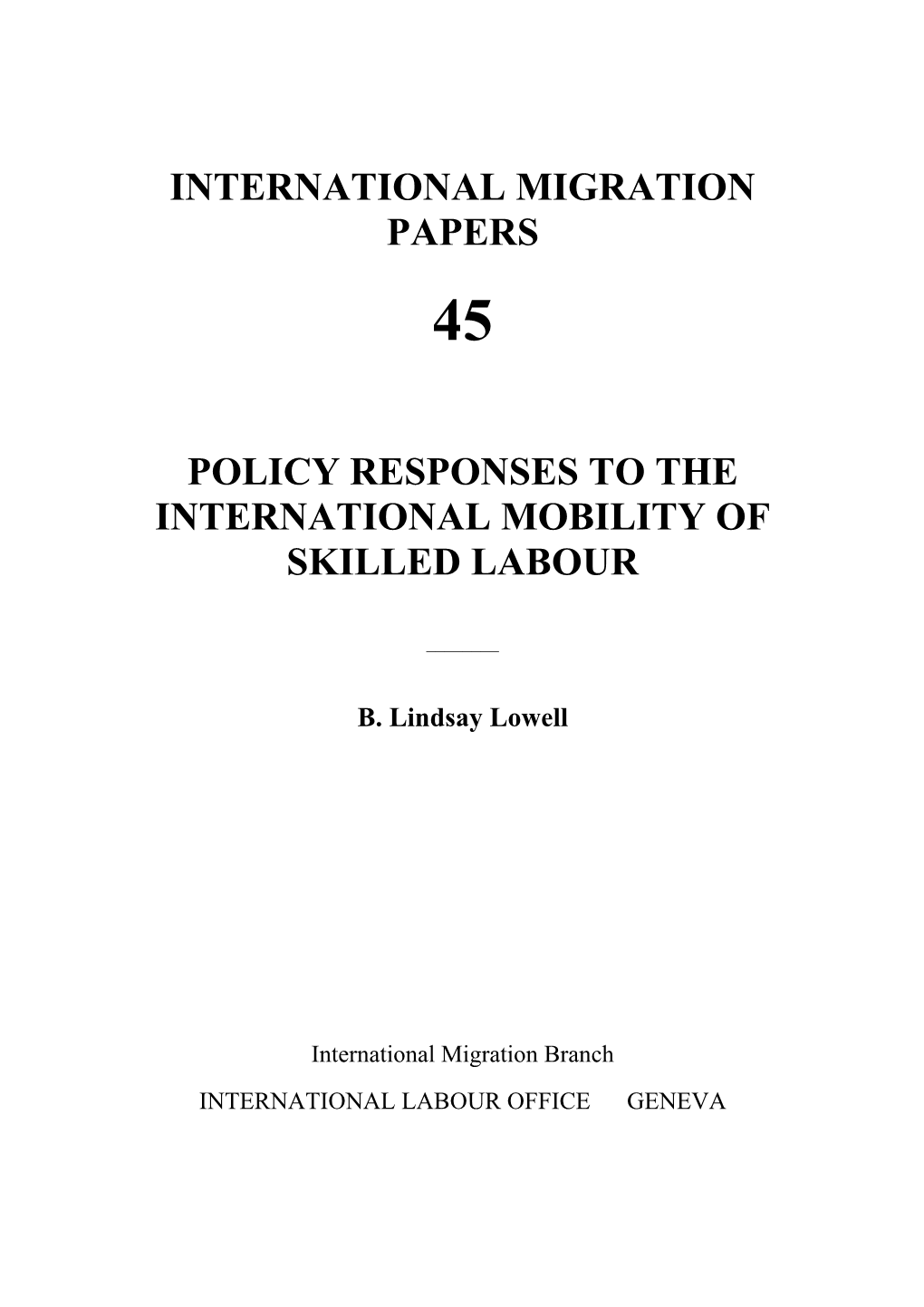 International Migration Papers Policy Responses to the International Mobility of Skilled Labour