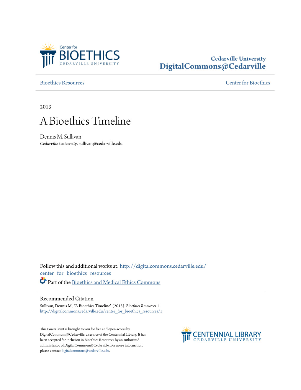 A Bioethics Timeline Dennis M