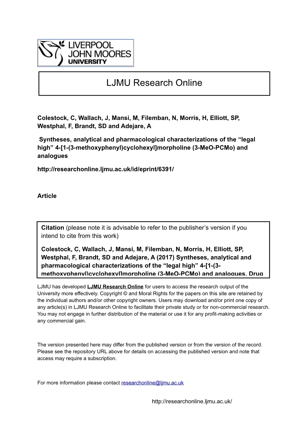 Syntheses, Analytical and Pharmacological Characterizations of the “Legal High” 4-[1-(3-Methoxyphenyl) Cyclohexyl] Morpholine (3-Meo-Pcmo) and Analogues