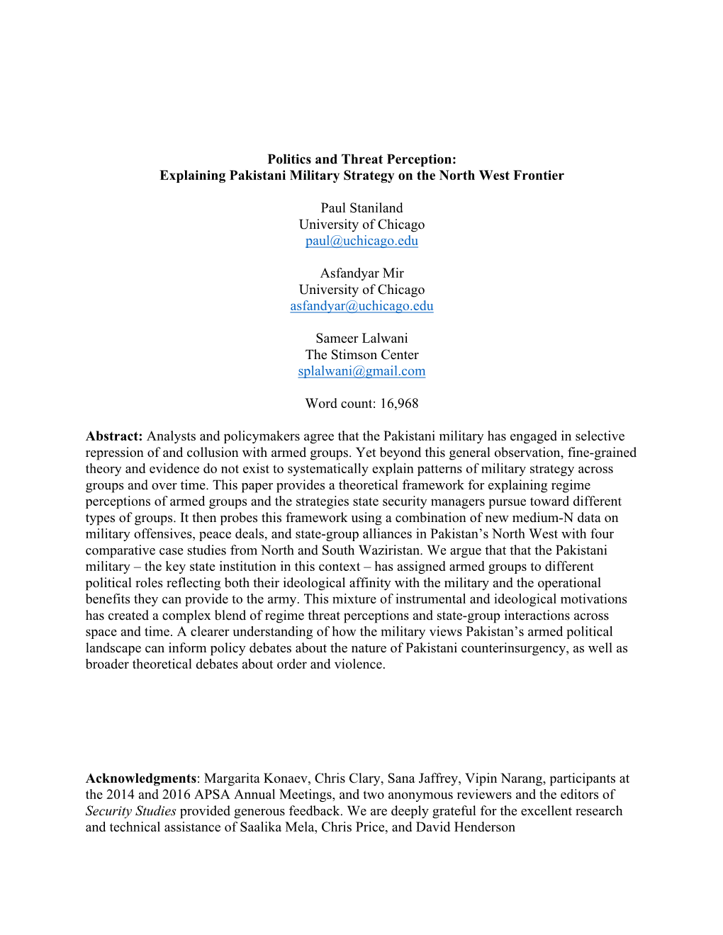 Politics and Threat Perception: Explaining Pakistani Military Strategy on the North West Frontier Paul Staniland University of C