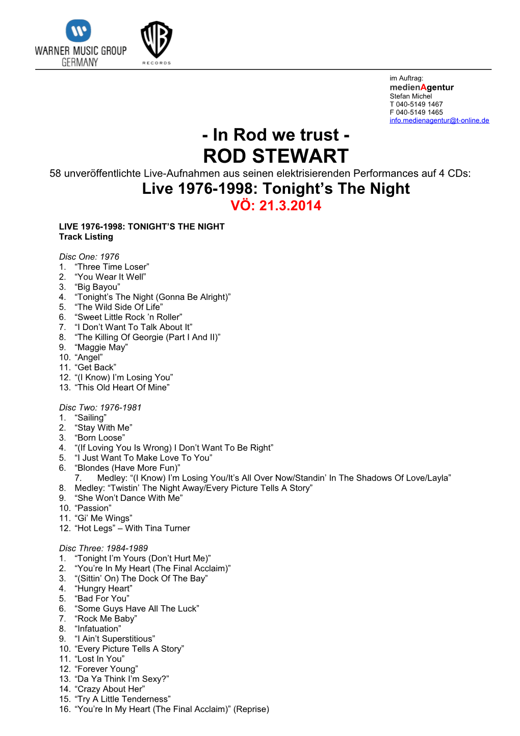 ROD STEWART 58 Unveröffentlichte Live-Aufnahmen Aus Seinen Elektrisierenden Performances Auf 4 Cds: Live 1976-1998: Tonight’S the Night VÖ: 21.3.2014