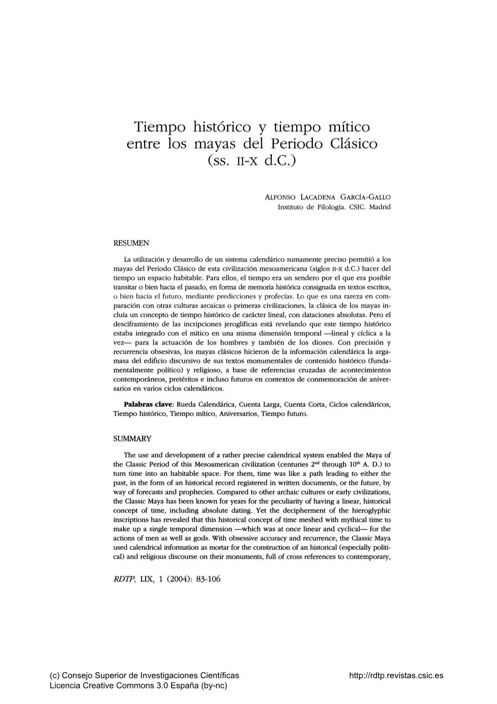 Tiempo Histórico Y Tiempo Mítico Entre Los Mayas Del Periodo Clásico (Ss